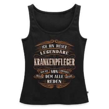 Krankenpfleger ich bin dieser legendäre - Frauen Premium Organic Tank Top - Schwarz - Vorne - AI Model Female 172 light (172cm)