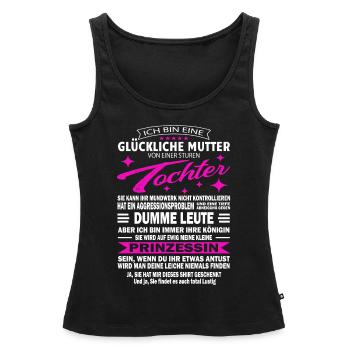 Glückliche Mutter Verwöhnte Mama Sture Tochter - Frauen Premium Organic Tank Top - Schwarz - Vorne - AI Model Female 172 light (172cm)