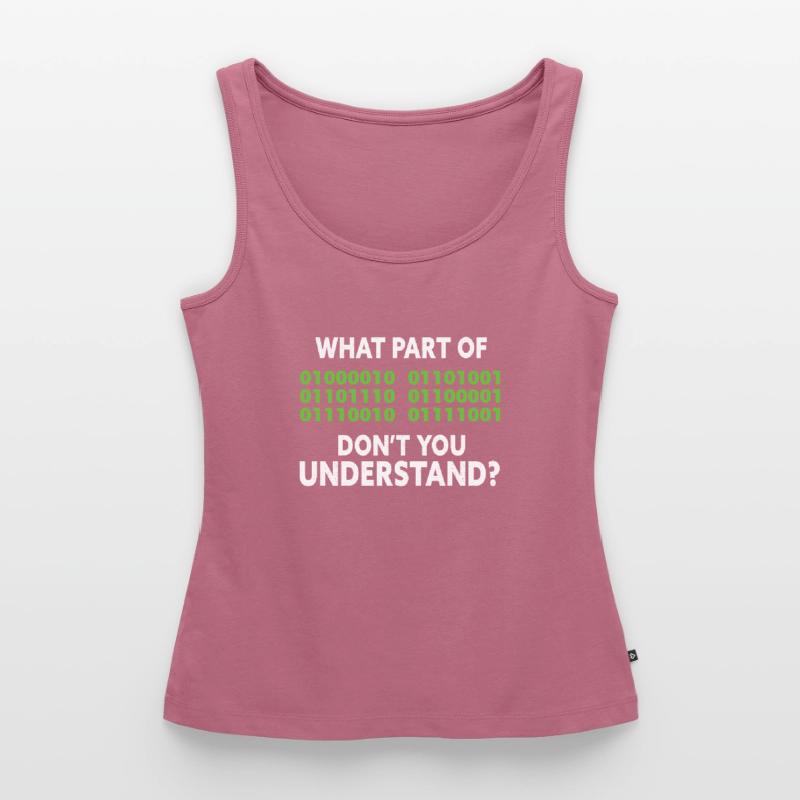 Programmer Compuer Nerd Coder Software Gift Women’s Premium Organic Tank top