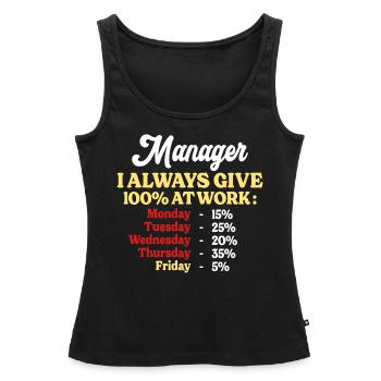100% Au Travail Citation Drôle Manager - Débardeur bio Premium Femme - noir - Devant - AI Model Female 172 light (172cm)