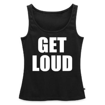 Get loud - Women’s Premium Organic Tank top - black - Front - AI Model Female 172 light (172cm)