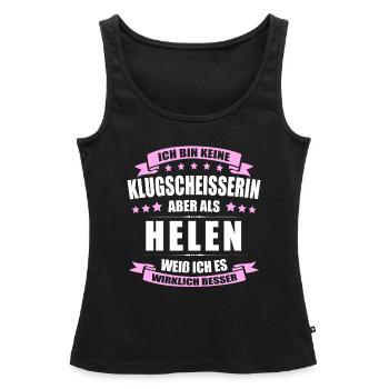 Name Helen Vorname Klugscheisserin Namenstag - Frauen Premium Organic Tank Top - Schwarz - Vorne - AI Model Female 172 light (172cm)