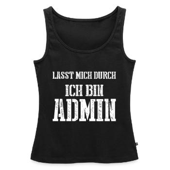 Lasst mich durch ich bin Admin - Frauen Premium Organic Tank Top - Schwarz - Vorne - AI Model Female 172 light (172cm)