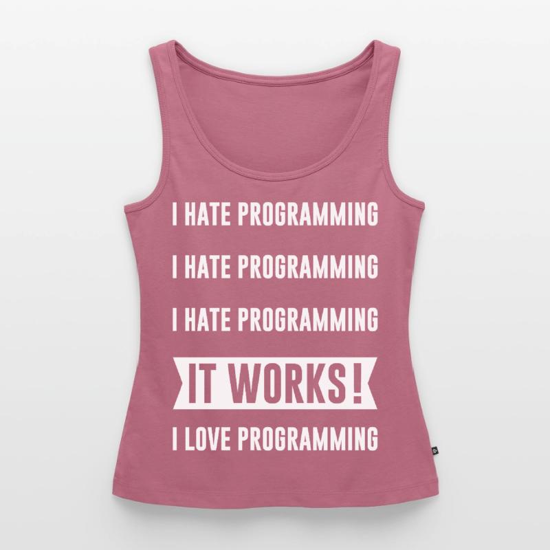 Programmer - I HATE PROGRAMMING Women’s Premium Organic Tank top