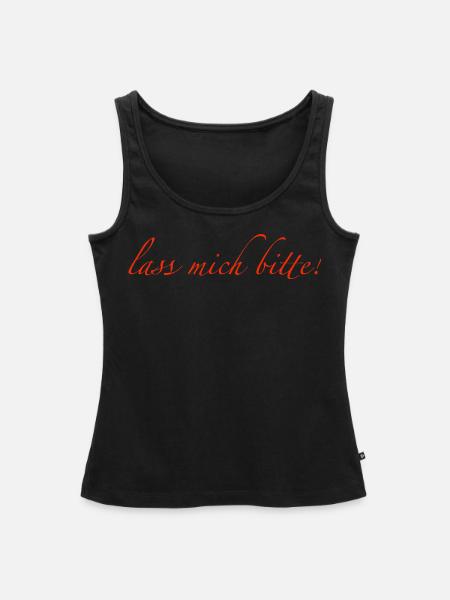 lass mich bitte - Frauen Premium Organic Tank Top - Schwarz