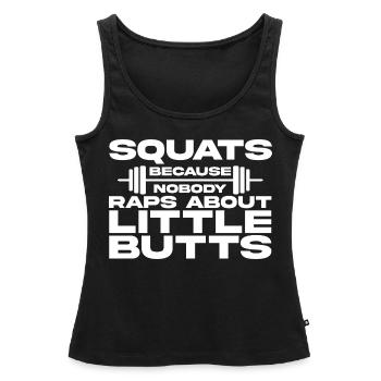Squats Parce que personne ne rappe sur les petites fesses 2 - Débardeur bio Premium Femme - noir - Devant - AI Model Female 172 light (172cm)