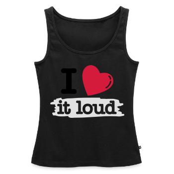 i love it loud - Women’s Premium Organic Tank top - black - Front - AI Model Female 172 light (172cm)