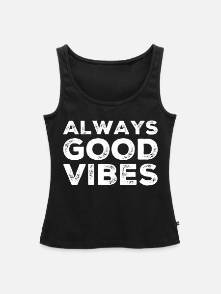 Good vibes - Frauen Premium Organic Tank Top - Schwarz