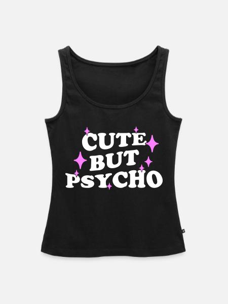 CUTE BUT PSYCHO - Frauen Premium Organic Tank Top - Schwarz