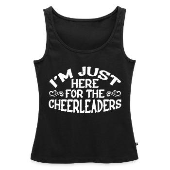 I'm Just Here For The Cheerleaders 5 - Frauen Premium Organic Tank Top - Schwarz - Vorne - AI Model Female 172 light (172cm)
