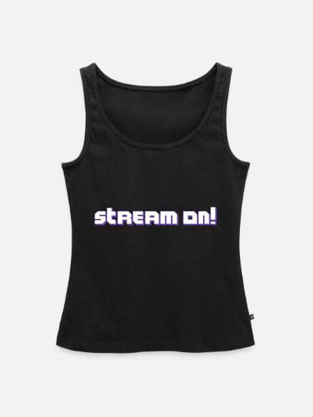 Stream On Streaming - Frauen Premium Organic Tank Top - Schwarz