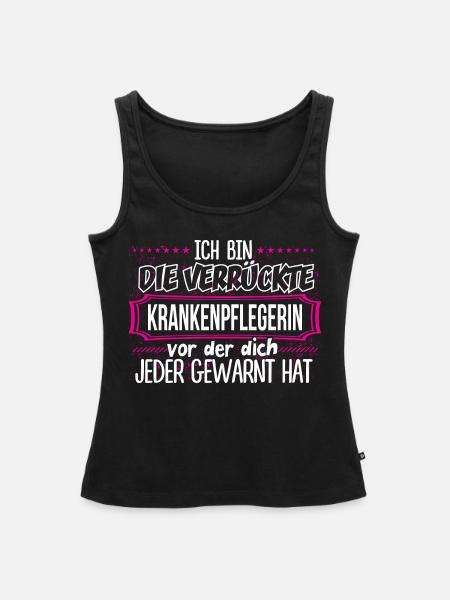 KRANKENPFLEGERIN - Verrückt - Frauen Premium Organic Tank Top - Schwarz
