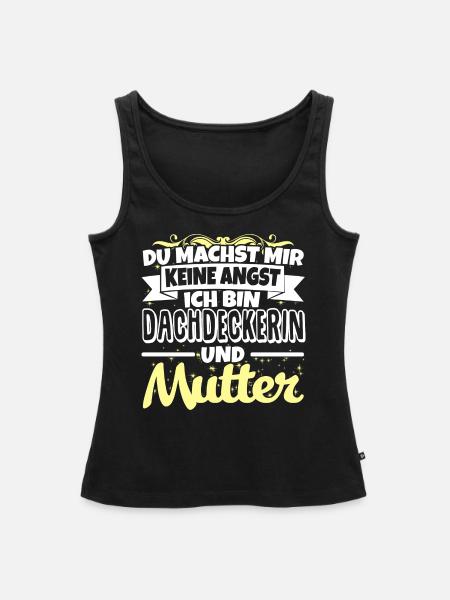 DACHDECKERIN und Mutter - Frauen Premium Organic Tank Top - Schwarz