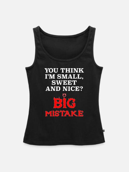lustiger Big Mistake Spruch - Frauen Premium Organic Tank Top - Schwarz