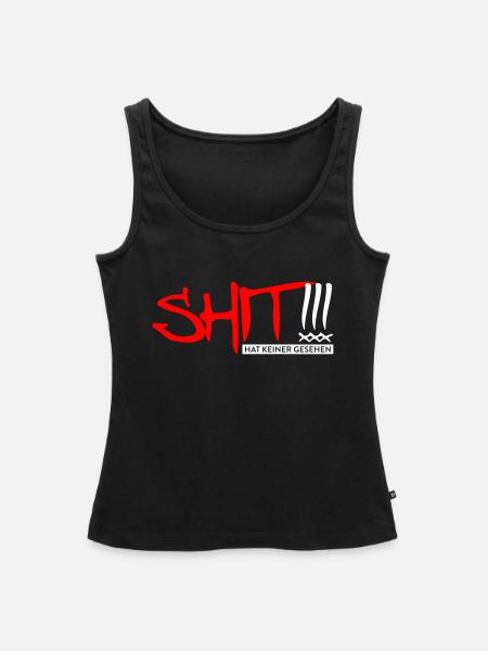 SHIT hat keiner gesehen!!! - Frauen Premium Organic Tank Top - Schwarz