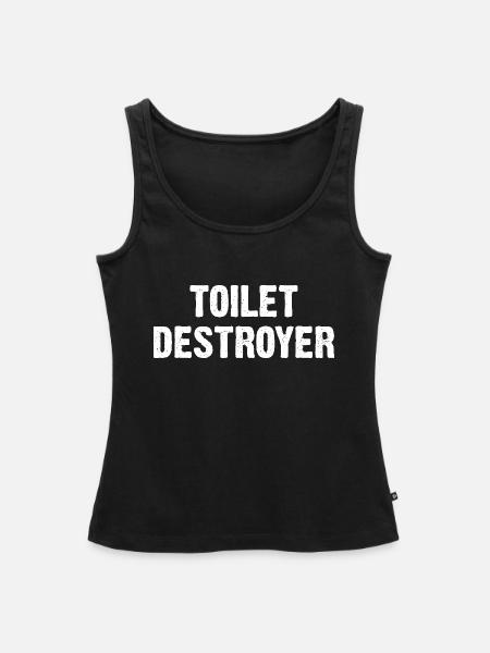 Toilet Destroyer - Frauen Premium Organic Tank Top - Schwarz