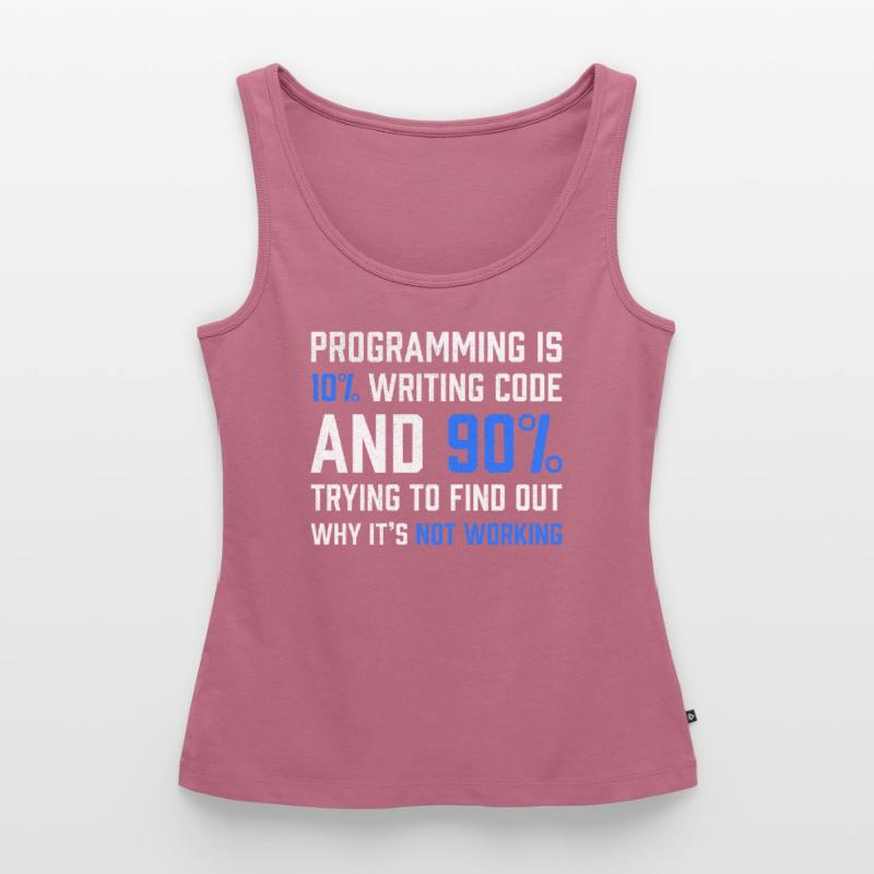 "Programming is 10% writing Code" Gift Programmer Women’s Premium Organic Tank top