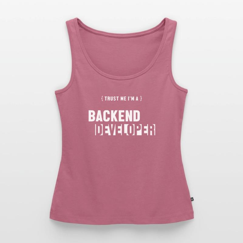 Trust Me I'm Backend Developer Coder Programmer Débardeur bio Premium Femme