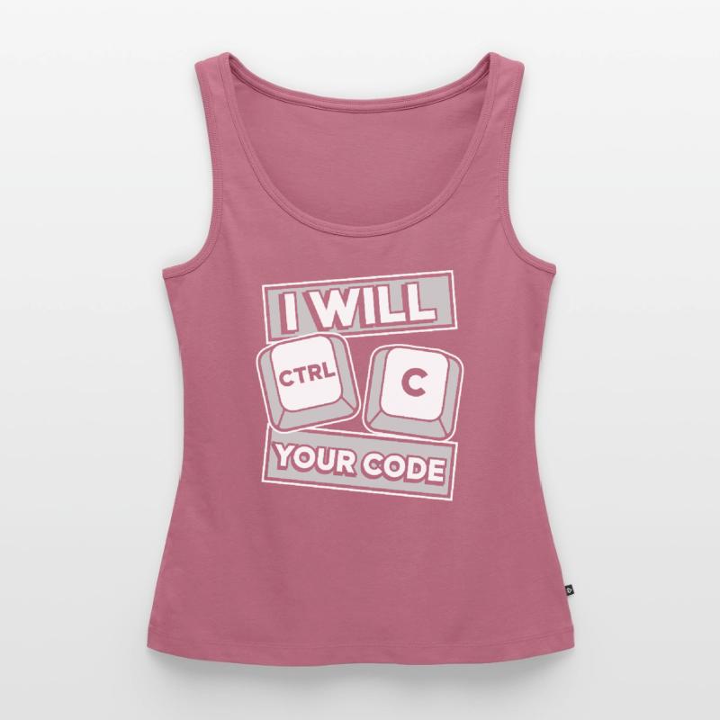 I Will Ctrl C Your Code Developer Coder Frauen Premium Organic Tank Top