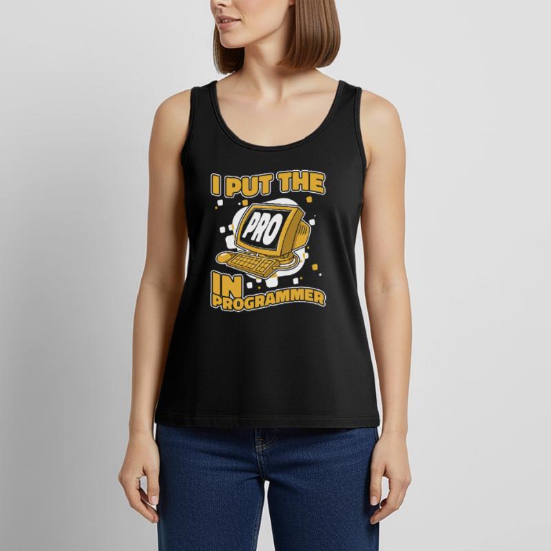 I Put The Pro In Programmer Developer Coder Frauen Premium Organic Tank Top