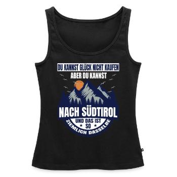 Südtirol Glück Spruch Südtiroler Italien - Frauen Premium Organic Tank Top - Schwarz - Vorne - AI Model Female 172 light (172cm)