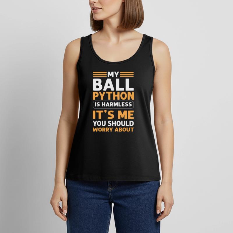 Meine Ballpython Ist Harmlos. Königliche Python Frauen Premium Organic Tank Top