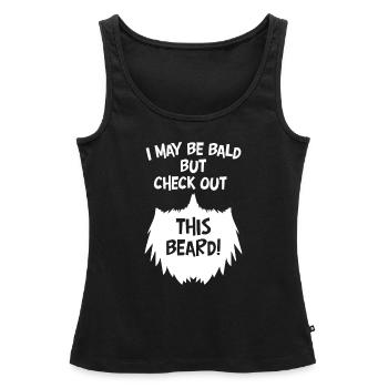 Ich mag kahl sein, aber schau dir diesen Bart lustig kahl an - Frauen Premium Organic Tank Top - Schwarz - Vorne - AI Model Female 172 light (172cm)