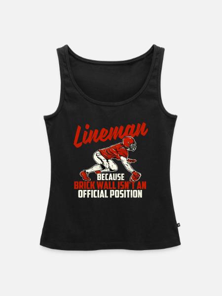 Lineman Because Brick Wall - Fußballspieler - Frauen Premium Organic Tank Top - Schwarz