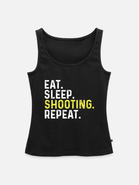 Eat Sleep Shooting Wiederholung - Frauen Premium Organic Tank Top - Schwarz