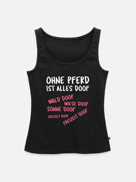 Pferd Pferde Spruch - Frauen Premium Organic Tank Top - Schwarz