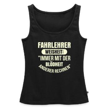 Fahrlehrer Fahrschule - Frauen Premium Organic Tank Top - Schwarz - Vorne - AI Model Female 172 light (172cm)