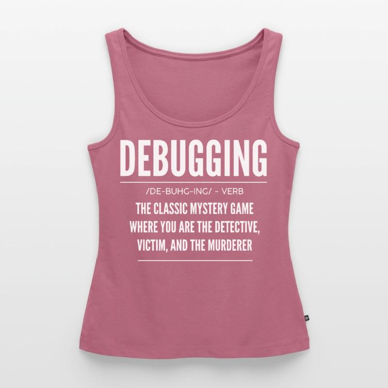 Debugging, Programmierer, Codierer Frauen Premium Organic Tank Top