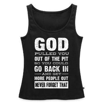 Drug Recovery, GOTT Hat Dich Aus Der Grube Gezogen - Frauen Premium Organic Tank Top - Schwarz - Vorne - AI Model Female 172 light (172cm)