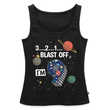Blast Off Ich Bin 9 Jahre Alt, 9. Geburtstag - Frauen Premium Organic Tank Top - Schwarz - Vorne - AI Model Female 172 light (172cm)