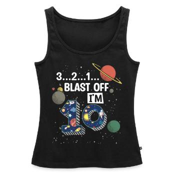 Blast Off Ich Bin 10 Jahre Alt, 10. Geburtstag - Frauen Premium Organic Tank Top - Schwarz - Vorne - AI Model Female 172 light (172cm)