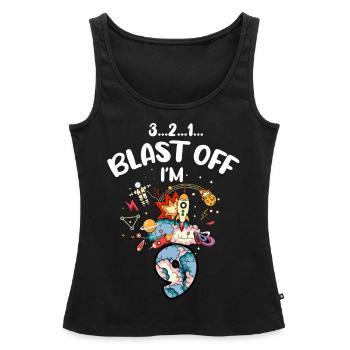 Blast Off Ich Bin 9 Jahre Alt, 9. Geburtstag - Frauen Premium Organic Tank Top - Schwarz - Vorne - AI Model Female 172 light (172cm)