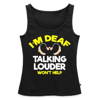 Gehörloser Stolz, Gehör, Behinderte, Taubheit - Frauen Premium Organic Tank Top - Schwarz - Vorne - AI Model Female 172 light (172cm)