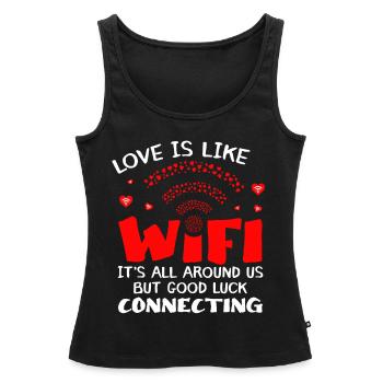 Love Is Like xxWifi Anti Valentines Day Humor Funn - Frauen Premium Organic Tank Top - Schwarz - Vorne - AI Model Female 172 light (172cm)