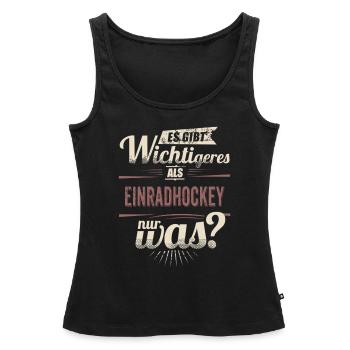 Es gibt wichtigeres als Einradhockey - RAHMENLOS - Frauen Premium Organic Tank Top - Schwarz - Vorne - AI Model Female 172 light (172cm)