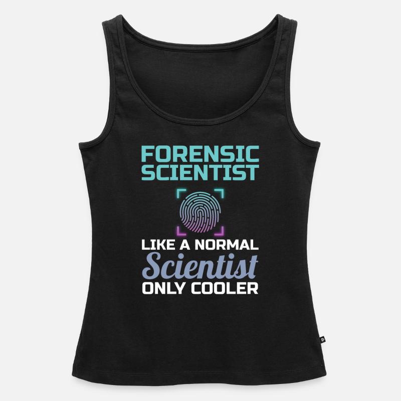 Forensic Scientist Science Forensic Forensic Scientist - Débardeur bio Premium Femme - noir