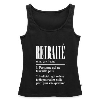 Retraité – Définition humoristique - Débardeur bio Premium Femme - noir - Devant - AI Model Female 172 light (172cm)