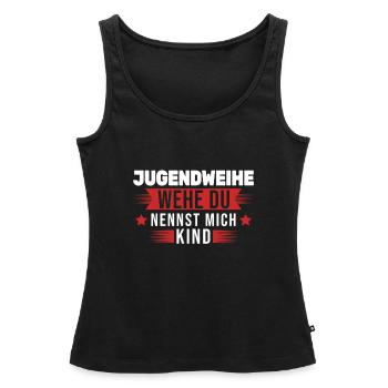 Jugendweihe Konfirmation Jugend Geschenk - Frauen Premium Organic Tank Top - Schwarz - Vorne - AI Model Female 172 light (172cm)