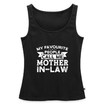 Schwiegermutter Schwiegermutter Geschenk - Frauen Premium Organic Tank Top - Schwarz - Vorne - AI Model Female 172 light (172cm)