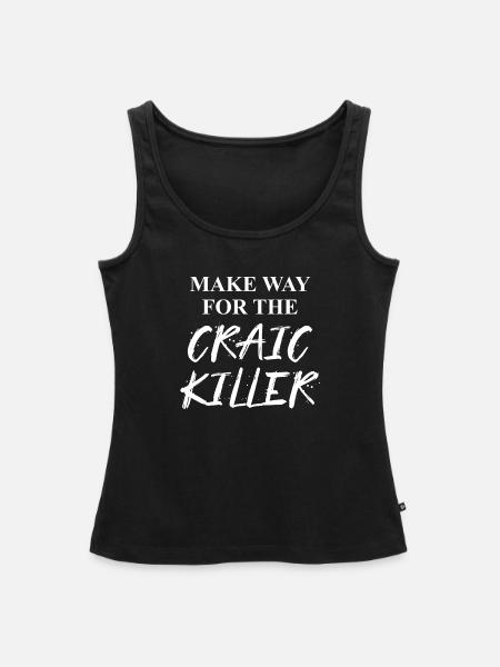Craic Killer - Frauen Premium Organic Tank Top - Schwarz