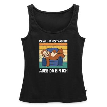 Ich Will Ja Nicht Angeben Aber Da Bin Ich Faultier - Frauen Premium Organic Tank Top - Schwarz - Vorne - AI Model Female 172 light (172cm)