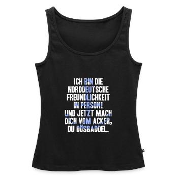 ICH BIN DIE NORDDEUTSCHE FREUNDLICHKEIT IN PERSON! - Frauen Premium Organic Tank Top - Schwarz - Vorne - AI Model Female 172 light (172cm)