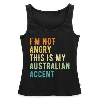 Ich Bin Nicht Böse, Mein Australischer Akzent - Frauen Premium Organic Tank Top - Schwarz - Vorne - AI Model Female 172 light (172cm)