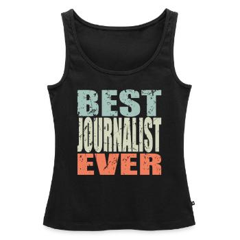 Best Journalist ever Journalist Geschenk - Frauen Premium Organic Tank Top - Schwarz - Vorne - AI Model Female 172 light (172cm)