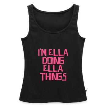 I'm Ella doing Ella things - Frauen Premium Organic Tank Top - Schwarz - Vorne - AI Model Female 172 light (172cm)