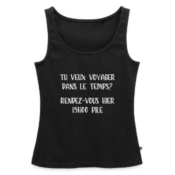 tu veux voyager dans le temps - Débardeur bio Premium Femme - noir - Devant - AI Model Female 172 light (172cm)